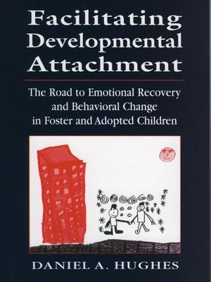 cover image of Facilitating Developmental Attachment